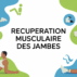 Récupération musculaire des jambes après l’effort Récupération musculaire des jambes après l’effort
