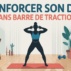 Remplacer les tractions sans matériel : toutes les solutions pour s’entraîner efficacement