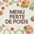 Menus perte de poids : trouver l’équilibre sans frustration Menus perte de poids : trouver l’équilibre sans frustration