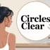 Circles Clear avis 2026 : synthèse d’expériences et guide d’achat