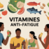 Vitamines et minéraux essentiels pour lutter contre la fatigue