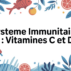 Vitamines C et D un duo essentiel pour énergie, immunité et vitalité Vitamines C et D un duo essentiel pour énergie, immunité et vitalité