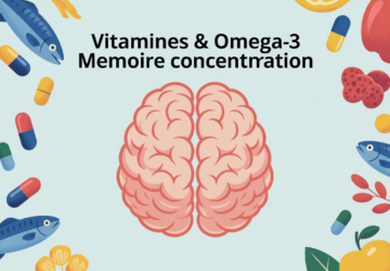 Vitamine pour la mémoire et concentration : le guide pour booster vos performances cérébrales