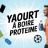 Yaourt à boire protéiné : allié pratique pour satiété et récupération musculaire
