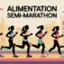 Alimentation pour un semi-marathon : réussir sa stratégie avant, pendant et après Alimentation pour un semi-marathon : réussir sa stratégie avant, pendant et après