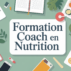 Coach en nutrition formation : conseils pour choisir une formation adaptée et certifiante