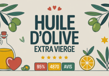 Les bienfaits de l’huile d’olive : santé, cuisine et beauté au naturel